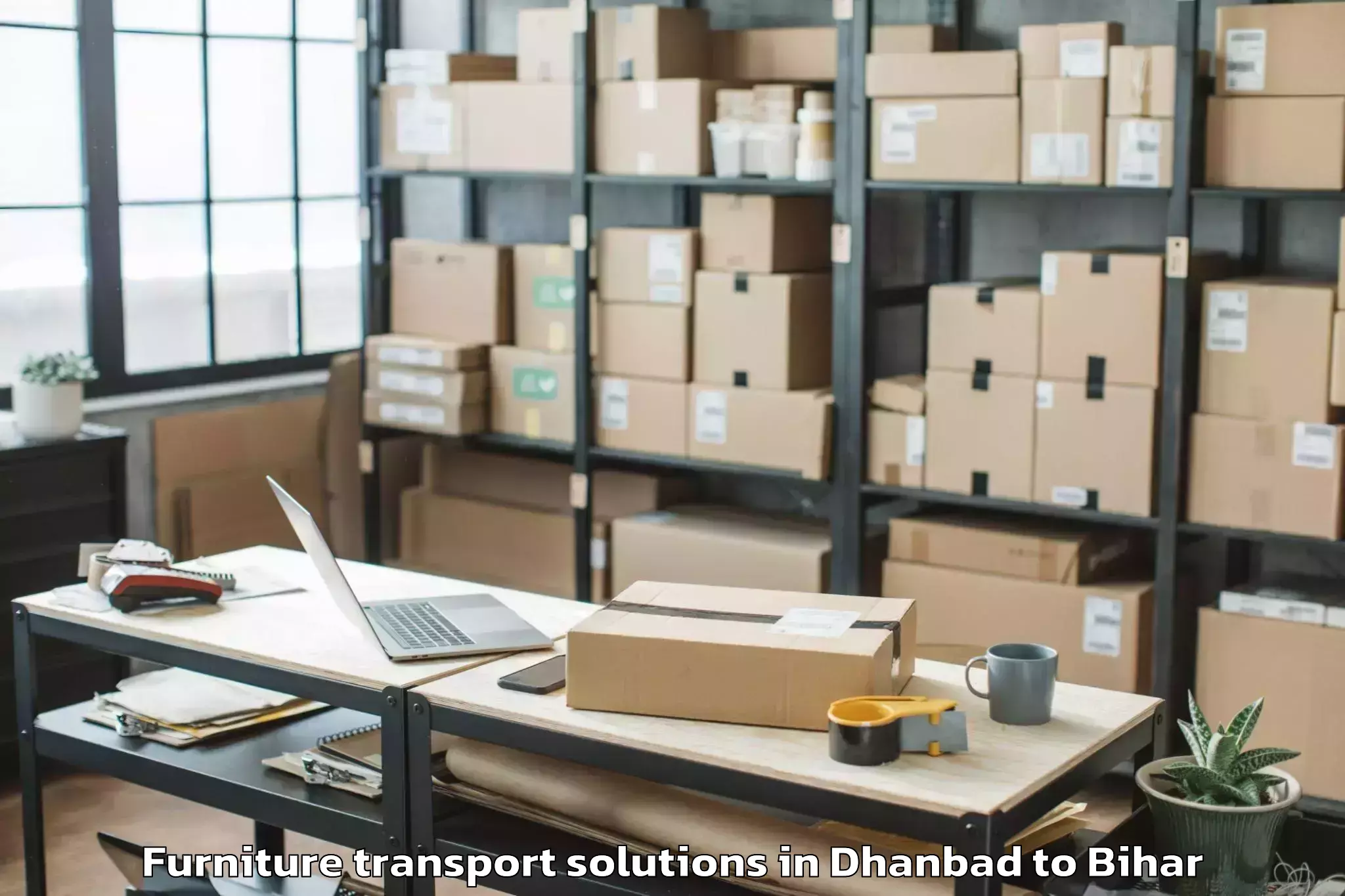 Get Dhanbad to Narpatganj Furniture Transport Solutions